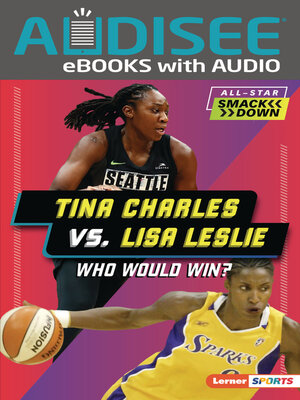 cover image of Tina Charles vs. Lisa Leslie
